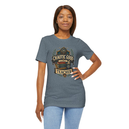 Chaotic Good Teacher T-Shirt – RPG Teacher Graphic Tee
