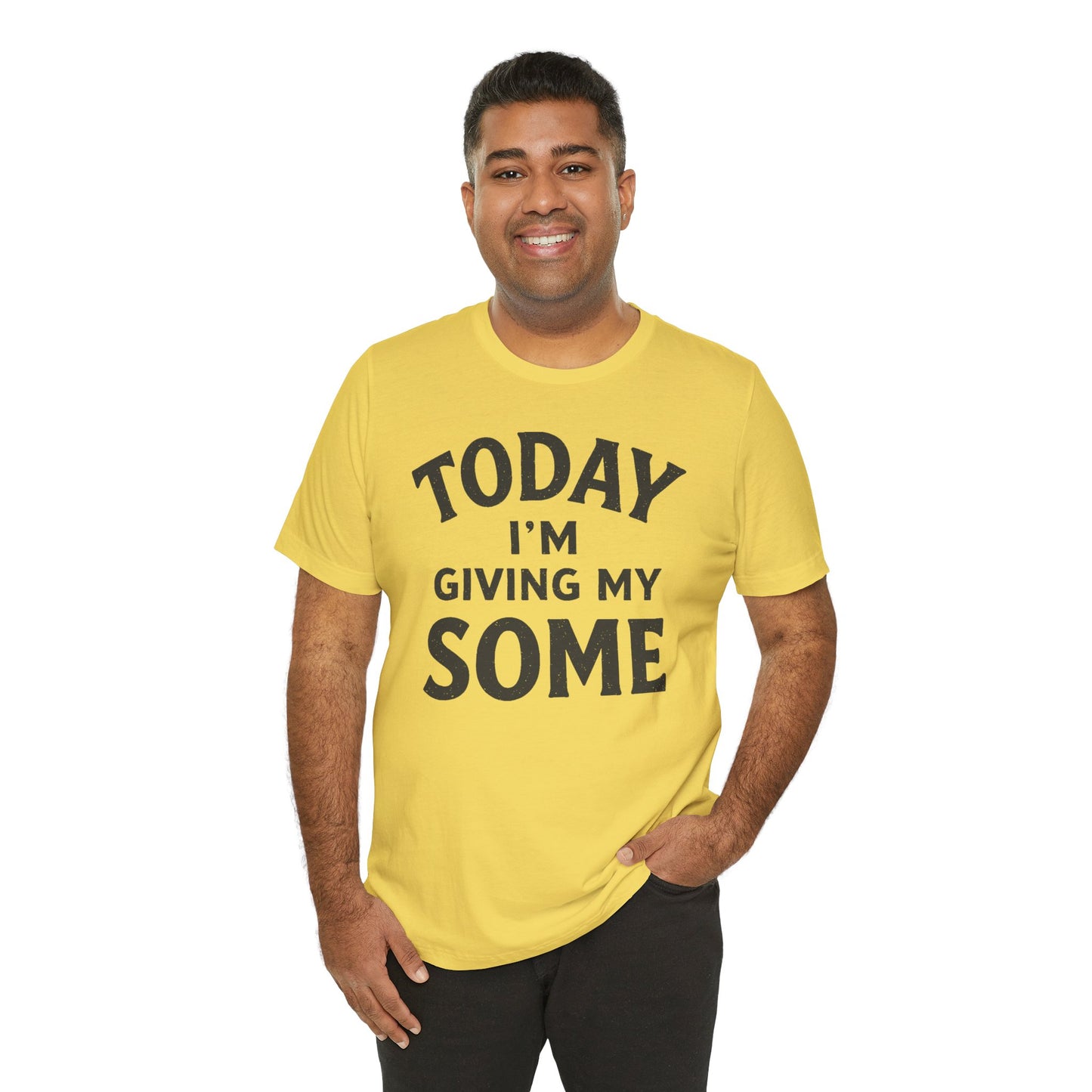 Today I’m Giving My Some T-Shirt – Funny Low-Energy Graphic Tee