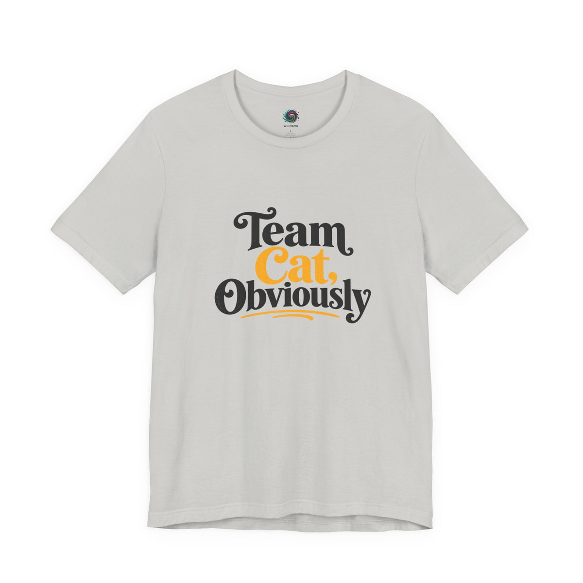 Light gray T-shirt with 'Team Cat, Obviously' graphic, short sleeves, crew neck