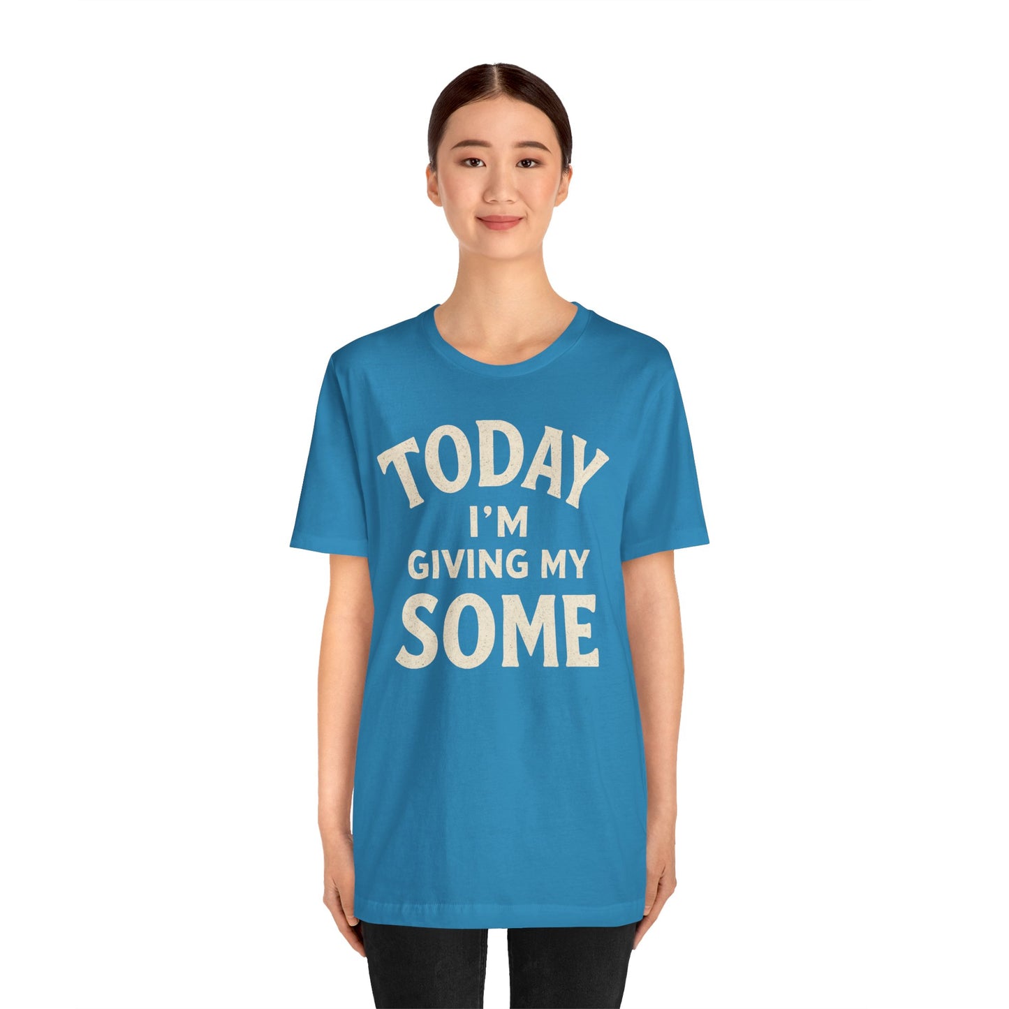 Today I’m Giving My Some T-Shirt – Funny Low-Energy Graphic Tee
