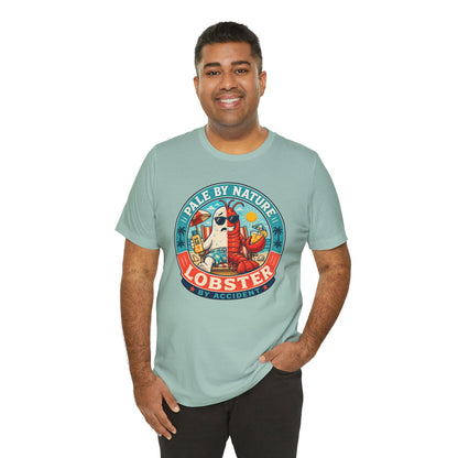 Pale by Nature Lobster by Accident T-Shirt – Funny Sunburn Summer Graphic Tee