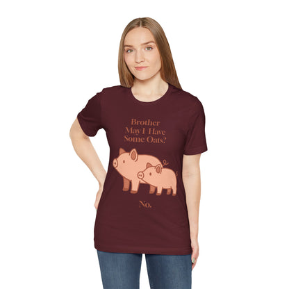 Brother May I Have Some Oats T-Shirt – Funny Viral Pig Meme Tee
