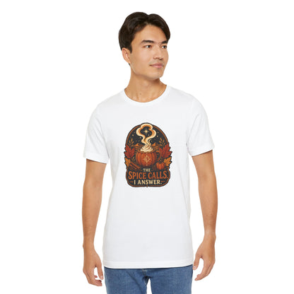 The Spice Calls I Answer T-shirt - WItchy Pumpkin Spice Fall Tee