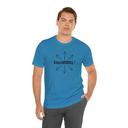 Squirrel! Distracted Mind T-Shirt – Funny Attention Graphic Tee