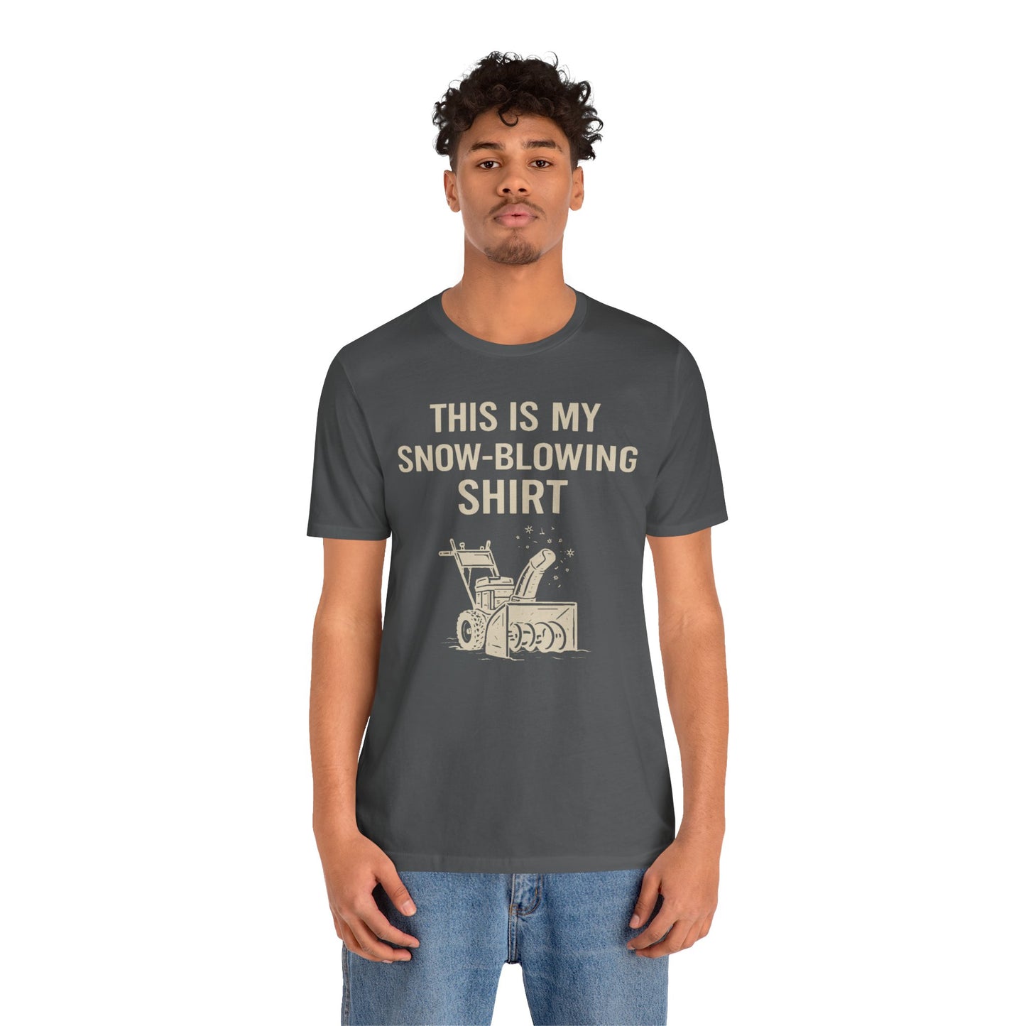 This Is My Snow-Blowing Shirt – Funny Winter Chore Tee