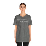 Dark grey heather crewneck t-shirt with centered “Consciousness is an illusion” graphic