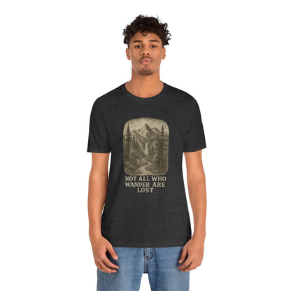 Not All Who Wander Are Lost T-Shirt – Tolkien Travel Tee for Nature Lovers