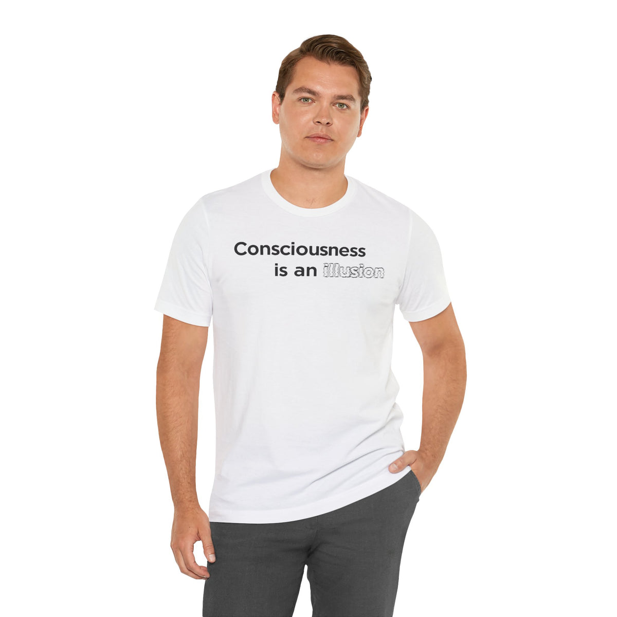 White crewneck T-shirt featuring “Consciousness is an illusion” graphic on chest