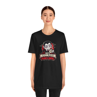 Not a Morning Person Possibly a Vampire T-Shirt – Funny Halloween Tee