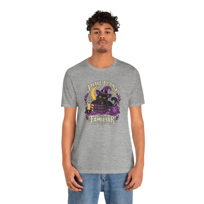 I Have Plans With My Familiar T-Shirt - Funny Witchy Introvert Cat Tee