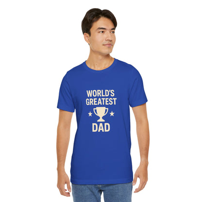 World’s Greatest Dad Gift Tee – Trophy Graphic Father’s Day Shirt
