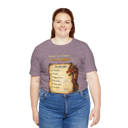 Some See Chores I See Dragons T-Shirt – Funny Fantasy Tee