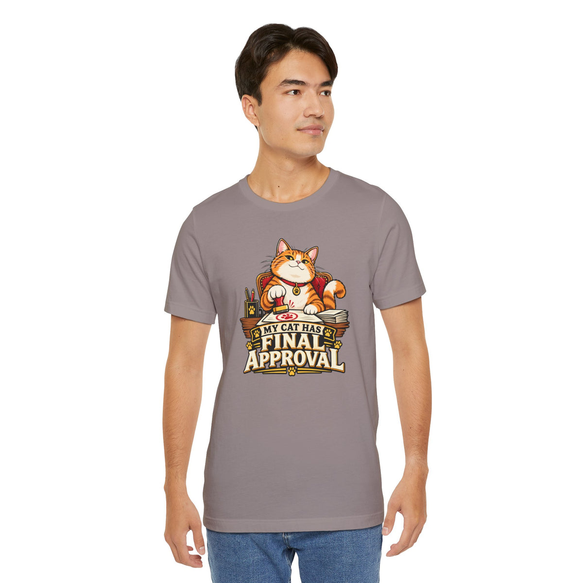 My Cat Has Final Approval T-Shirt – Funny Cat Boss Tee