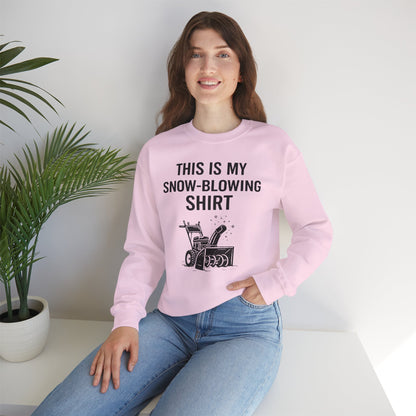 This Is My Snow-Blowing Sweatshirt – Funny Winter Chore Pullover