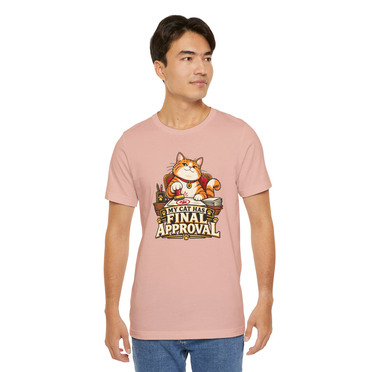 My Cat Has Final Approval T-Shirt – Funny Cat Boss Tee