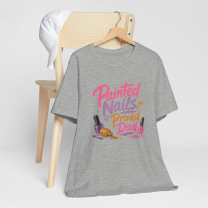 Painted Nails Proud Dad T-Shirt – Girl Dad Father’s Day Tee