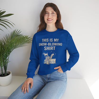 This Is My Snow-Blowing Sweatshirt – Funny Winter Chore Pullover