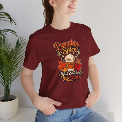 Pumpkin Spice Has Entered the Chat T-shirt - Funny Fall Coffee Tee
