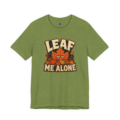 Leaf Me Alone T-Shirt – Funny Fall Introvert Leaves Tee