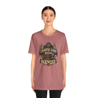 Chaotic Good Teacher T-Shirt – RPG Teacher Graphic Tee