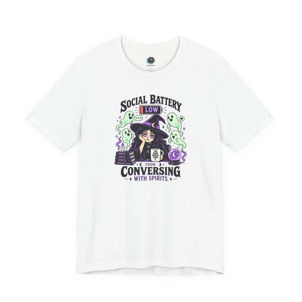 Social Battery Low From Conversing With Spirits T-Shirt