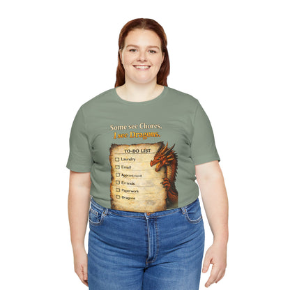 Some See Chores I See Dragons T-Shirt – Funny Fantasy Tee