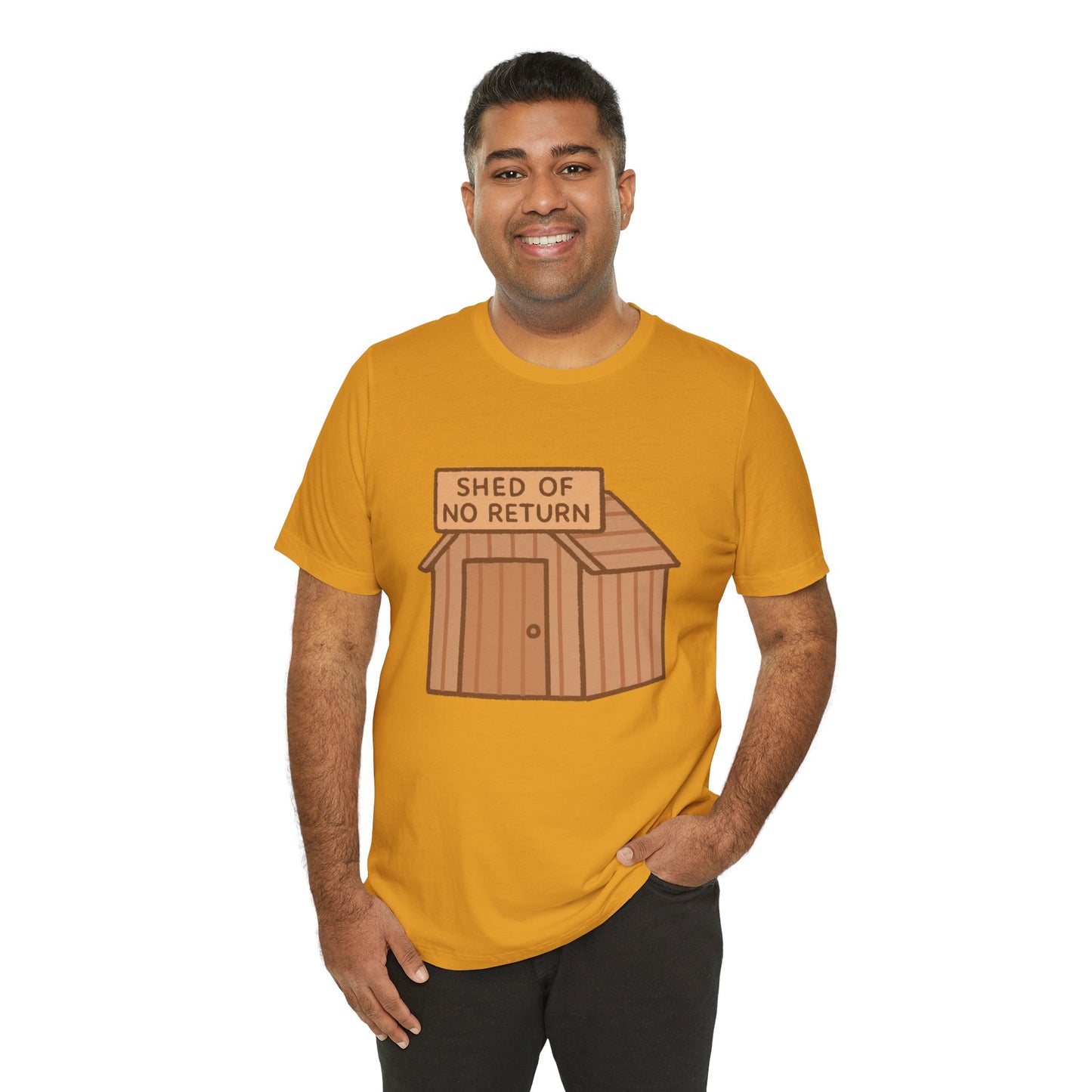 Shed of No Return T-Shirt – Meme & DIY Gardening Humor Tee
