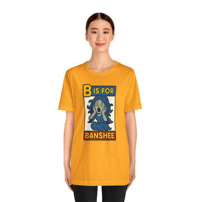 B is for Banshee T-Shirt – Funny Halloween Legend Alphabet Tee