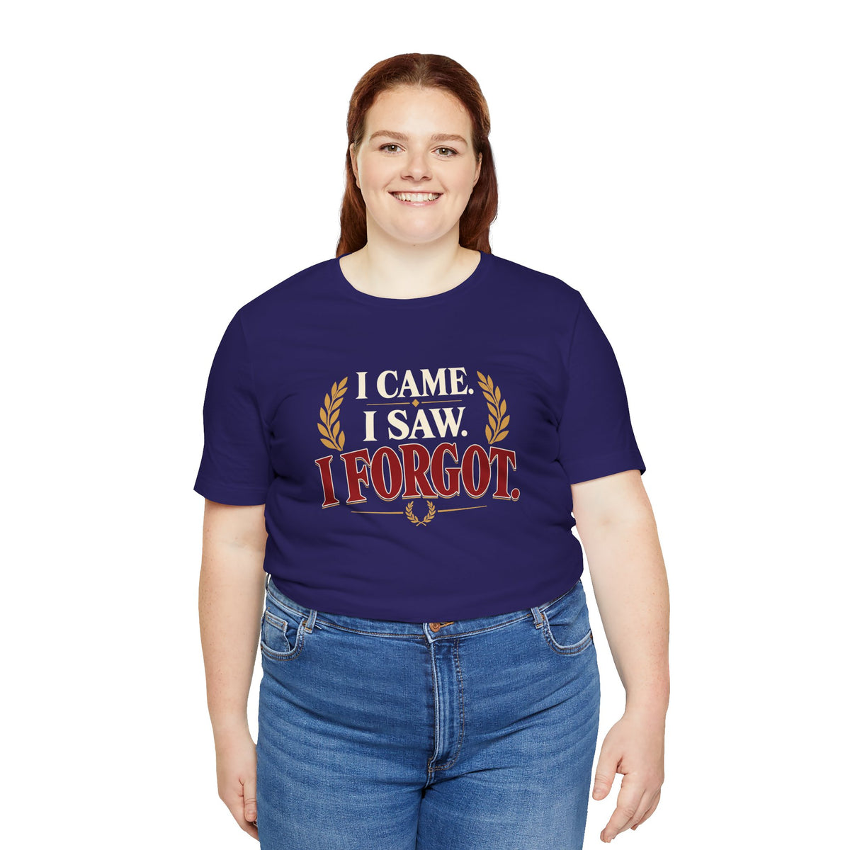 I Came, I Saw, I Forgot T-Shirt – Funny ADHD-Inspired Tee
