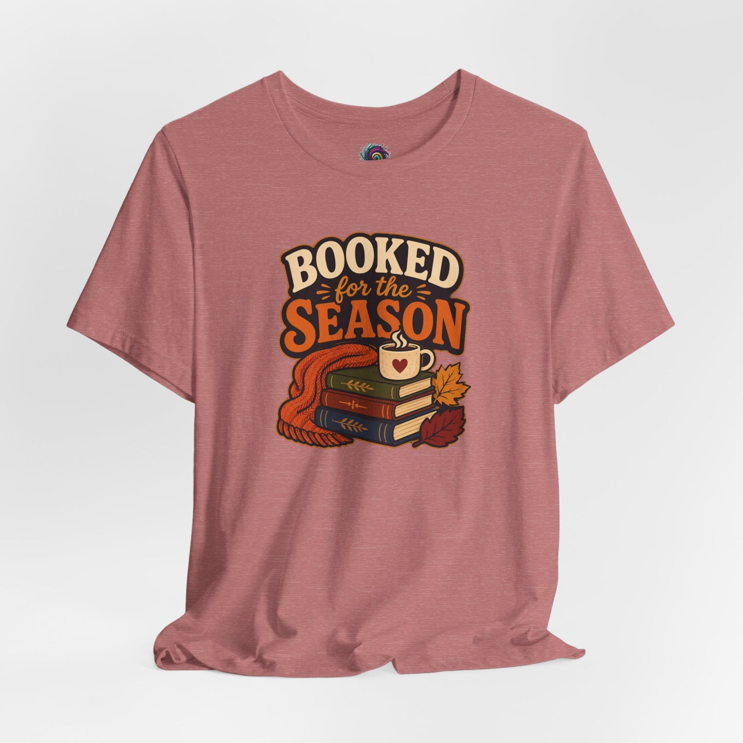 Booked for the Season T-Shirt – Cozy Fall Book Lover Tee
