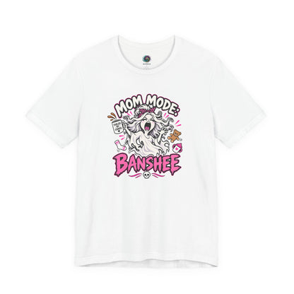 Mom Mode Banshee T-Shirt – Funny Chaotic Mom Halloween Tee