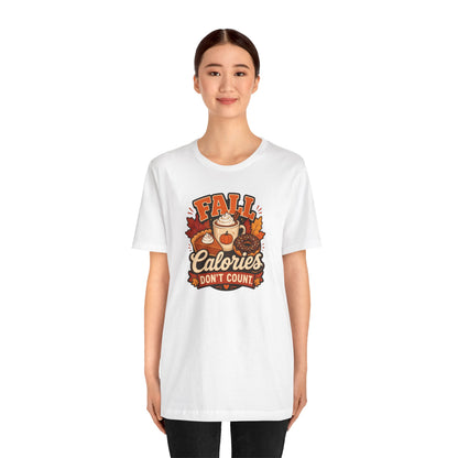 Fall Calories Don’t Count T-Shirt – Funny Pumpkin Spice Food Tee