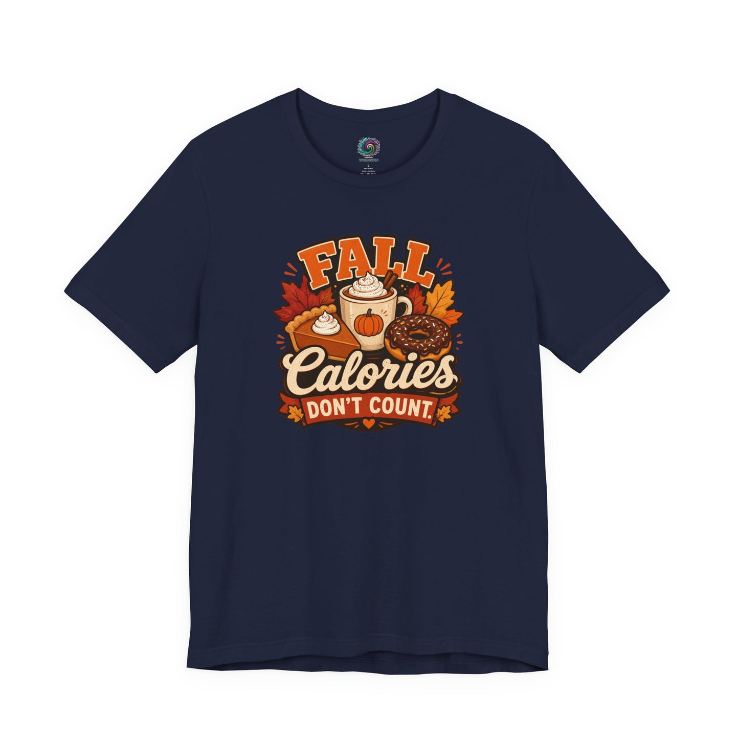Fall Calories Don’t Count T-Shirt – Funny Pumpkin Spice Food Tee