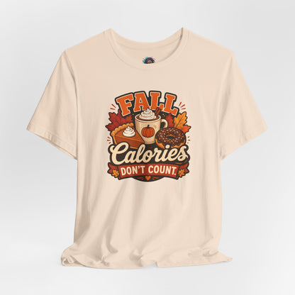 Fall Calories Don’t Count T-Shirt – Funny Pumpkin Spice Food Tee