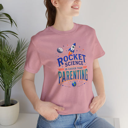 Rocket Science Parenting T-Shirt – Funny Aerospace Parent Tee