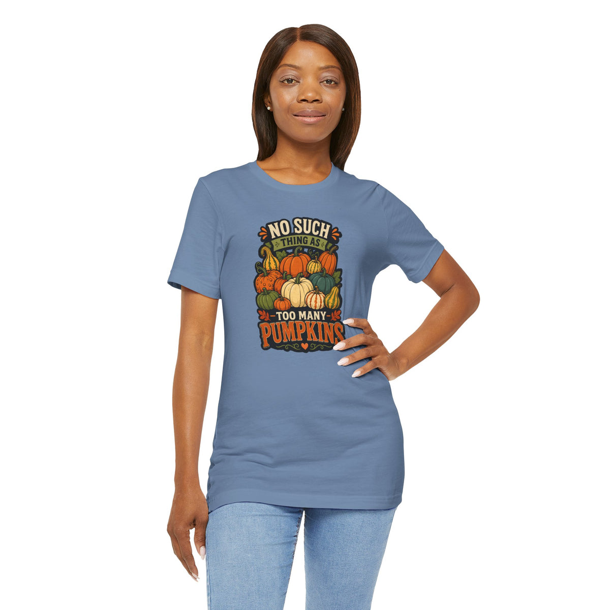 No Such Thing as Too Many Pumpkins T-Shirt – Funny Fall Pumpkin Tee