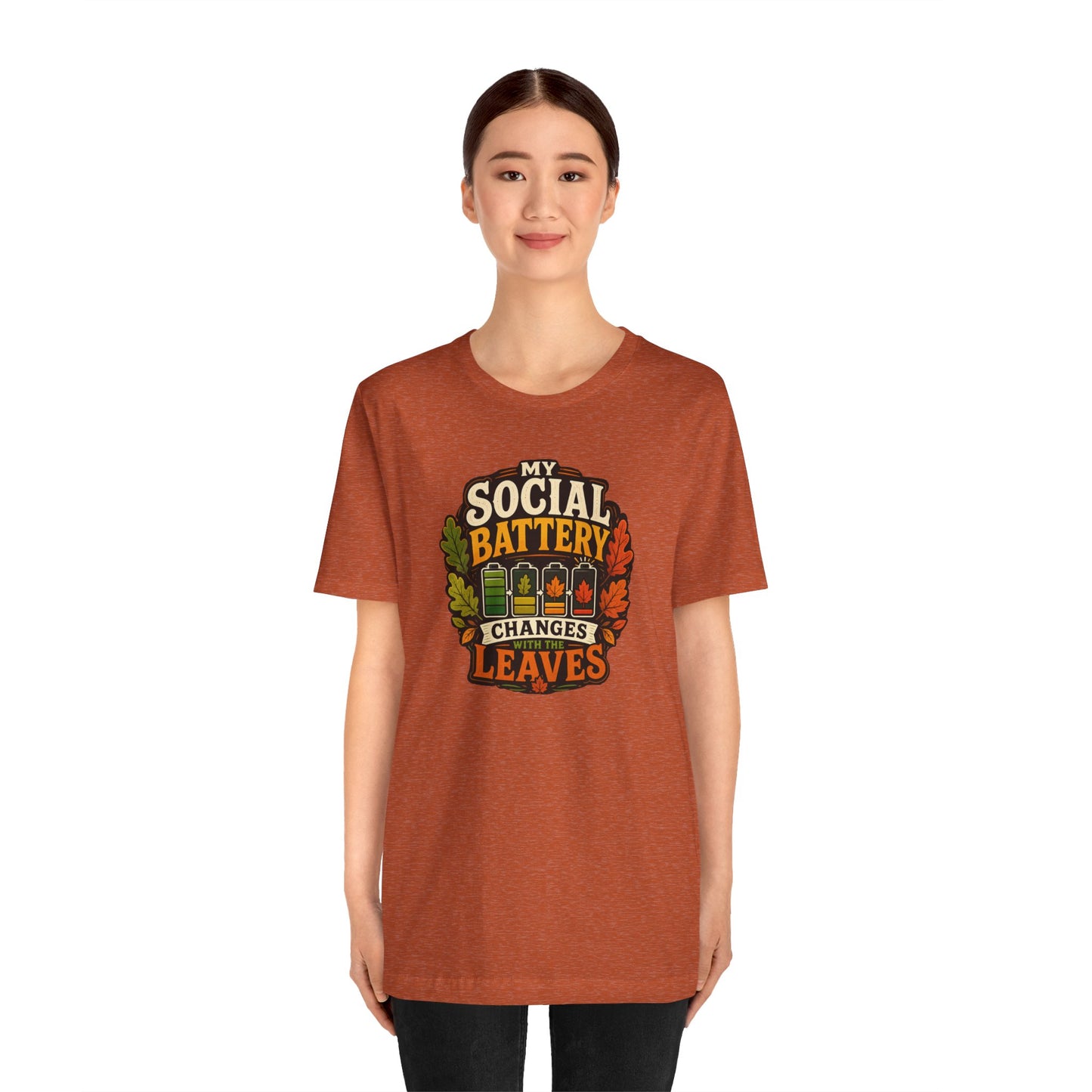 My Social Battery Changes With the Leaves T-Shirt – Funny Fall Tee