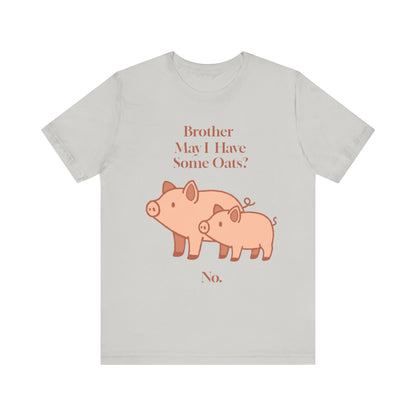Brother May I Have Some Oats T-Shirt – Funny Viral Pig Meme Tee