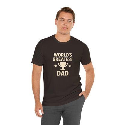 World’s Greatest Dad Gift Tee – Trophy Graphic Father’s Day Shirt
