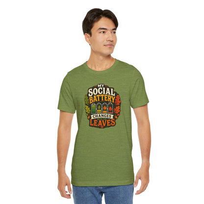 My Social Battery Changes With the Leaves T-Shirt – Funny Fall Tee
