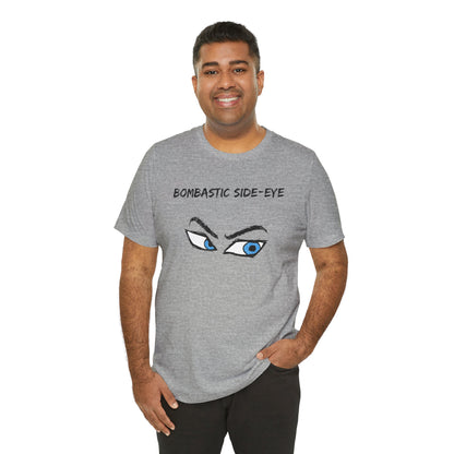 Bombastic Side-Eye T-Shirt – Comic Book Style Meme Graphic Tee