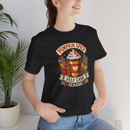 Pumpkin Spice Self Care Season T-Shirt – Funny Fall Coffee Tee