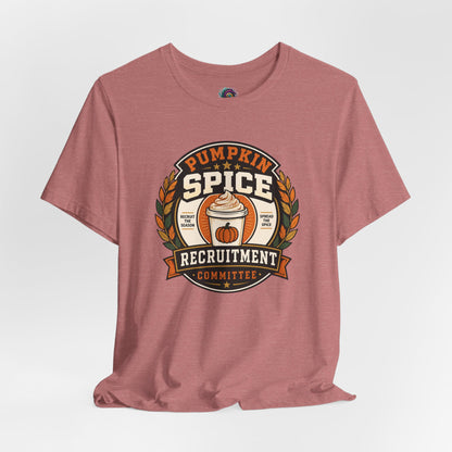Pumpkin Spice Recruitment Committee T-Shirt – Funny Fall Tee