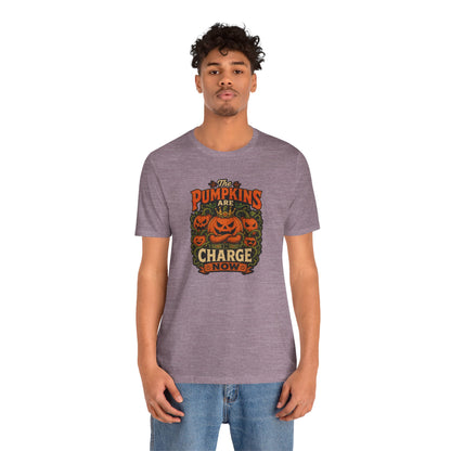 The Pumpkins Are in Charge Now T-Shirt – Funny Halloween Fall Tee