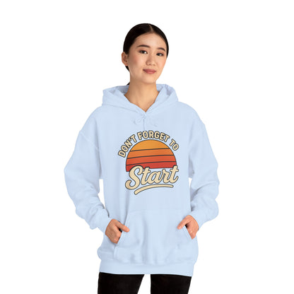 Don't Forget to Start Hoodie — Retro Sunrise Motivational Sweatshirt