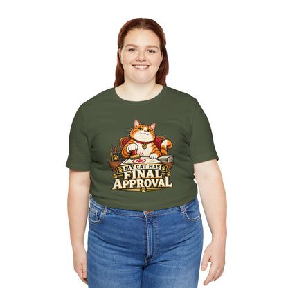 My Cat Has Final Approval T-Shirt – Funny Cat Boss Tee