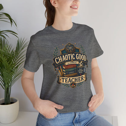 Chaotic Good Teacher T-Shirt – RPG Teacher Graphic Tee