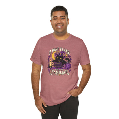 I Have Plans With My Familiar T-Shirt - Funny Witchy Introvert Cat Tee