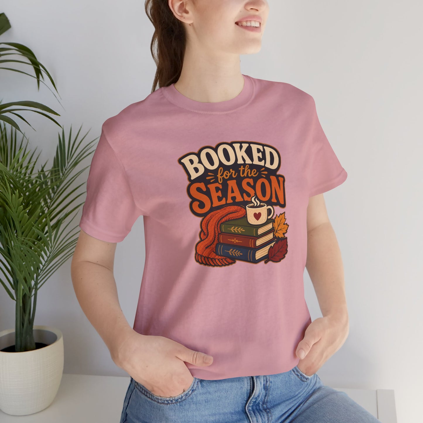 Booked for the Season T-Shirt – Cozy Fall Book Lover Tee