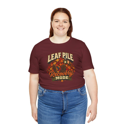Leaf Pile Recovery Mode T-Shirt – Funny Fall Leaves Tee